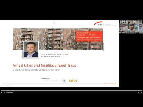 Doug Saunders: Arrival Cities and Neighbourhood Traps. 16th IRS International Lecture